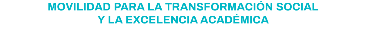 Movilidad para la transformación social y la excelencia académica