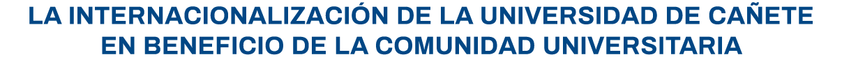 La internacionalización de la Universidad de Cañete en beneficio de la comunidad universitaria