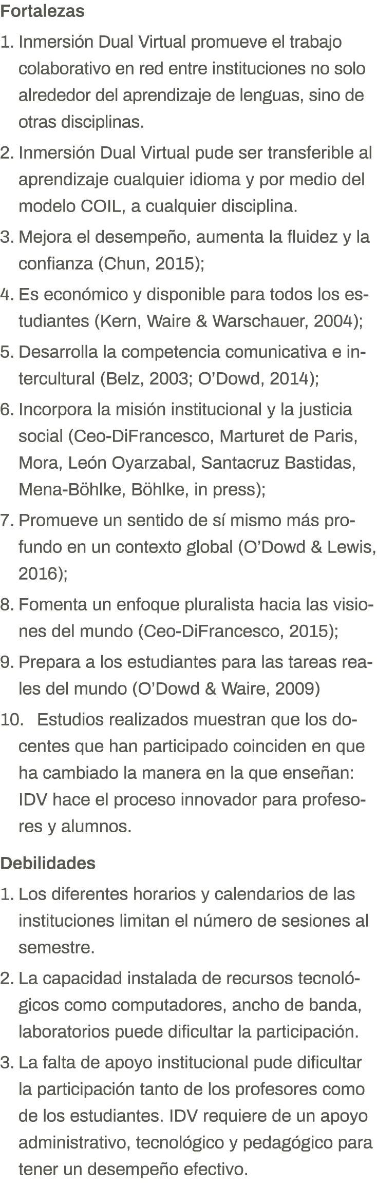 Fortalezas Inmersión Dual Virtual promueve el trabajo colaborativo en red entre instituciones no solo alrededor del a   