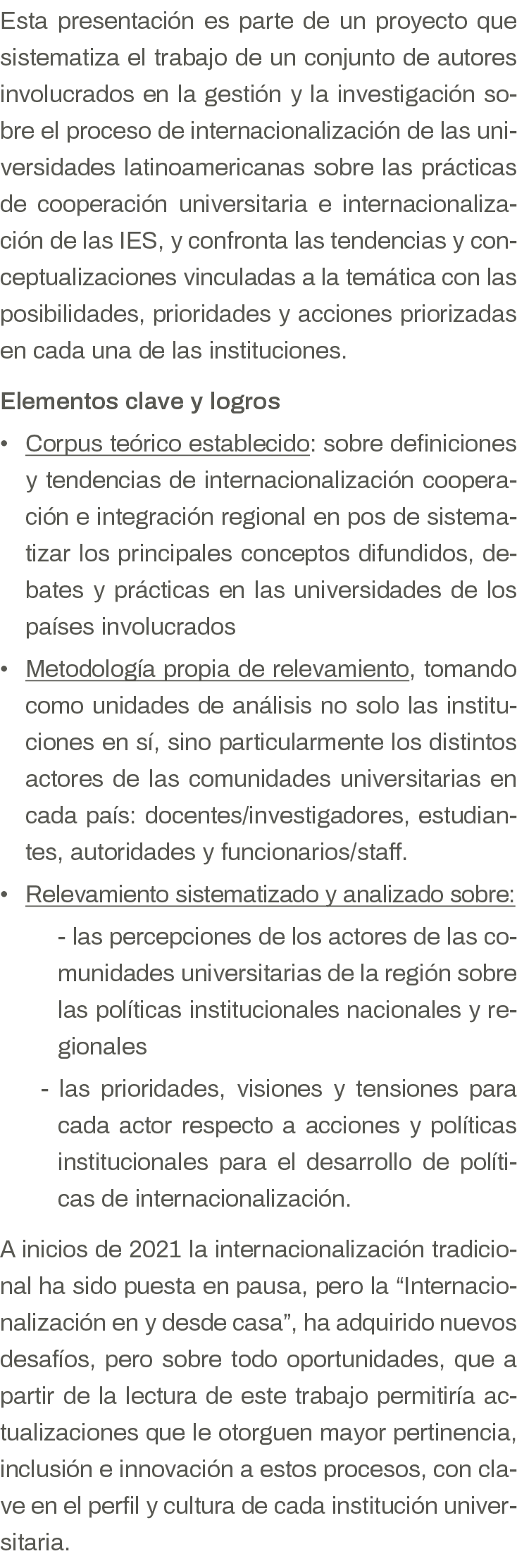 Esta presentación es parte de un proyecto que sistematiza el trabajo de un conjunto de autores involucrados en la ges   