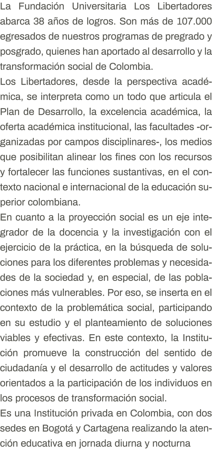 La Fundación Universitaria Los Libertadores abarca 38 años de logros  Son más de 107 000 egresados de nuestros progra   